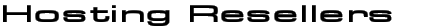 Hosting Resellers