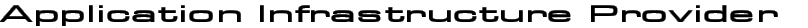 Application Infrastructure Provider