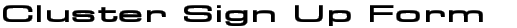 Cluster Sign Up Form